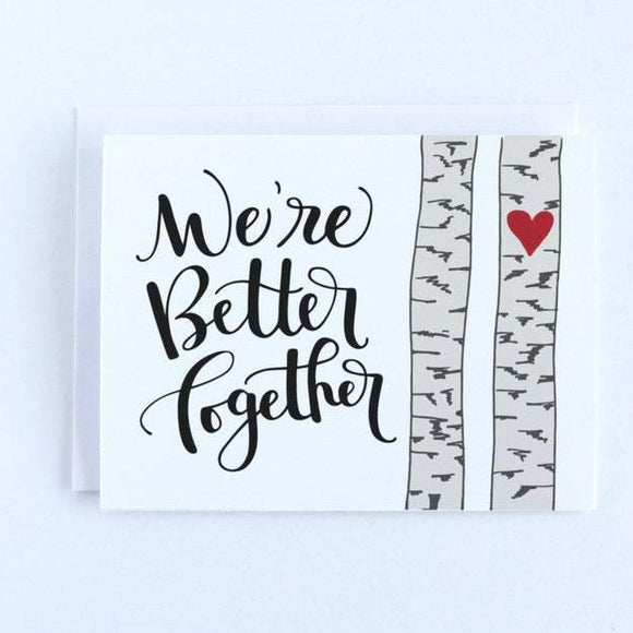 We're Better Together Card