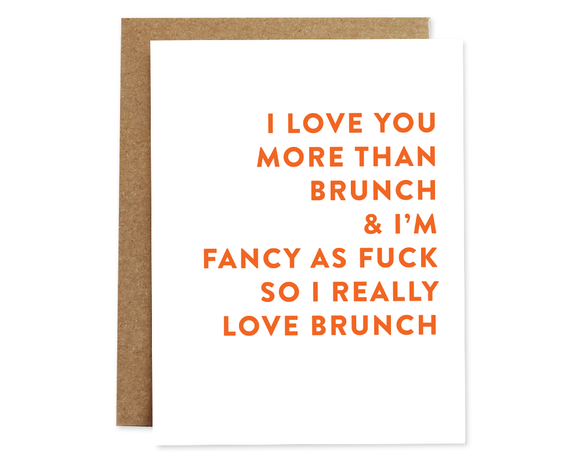 I Love You More Than Brunch Card