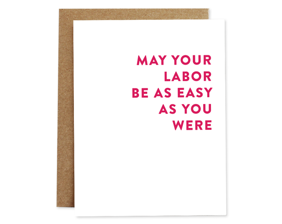 May Your Labor Be Easy Card