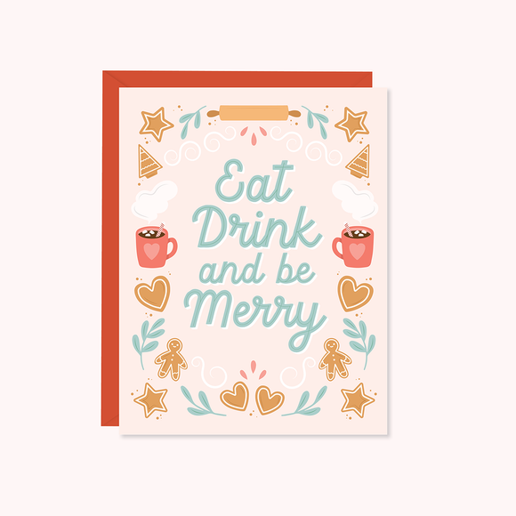 Eat Drink + Be Merry Card