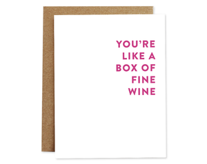 You're Like A Box Of Fine Wine Card