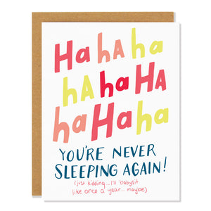 Never Sleeping Again Card