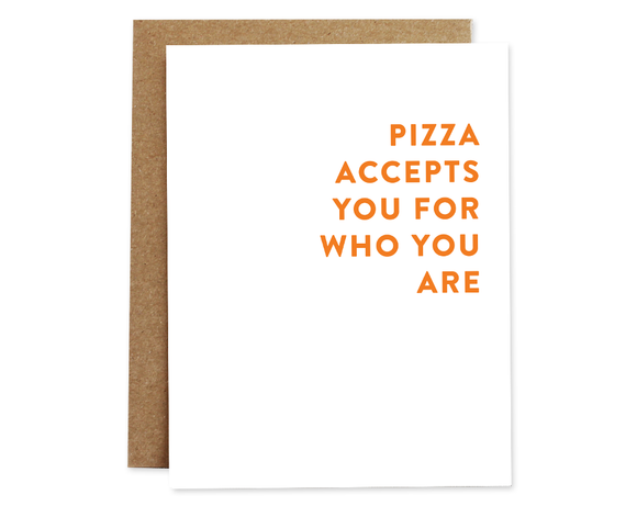 Pizza Accepts You Card