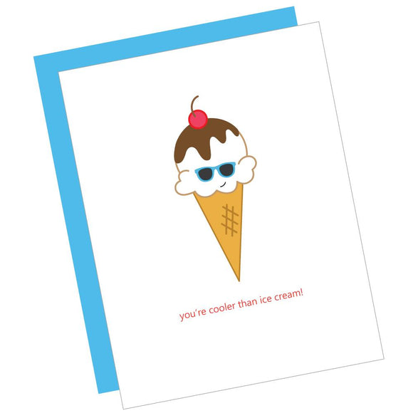 You're Cooler Than Ice Cream Card