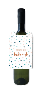 Pairs Well With Takeout Wine Bottle Neck Tag