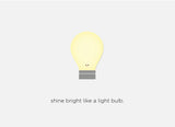 Shine Bright Like a Light Bulb Card